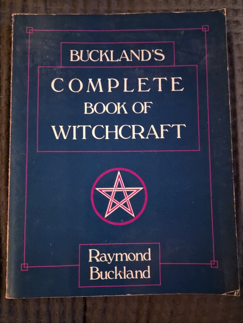 Buckland's Complete Book Of Witchcraft